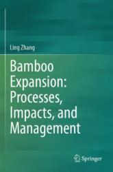 Bamboo Expansion: Processes, Impacts, and Management (ISBN: 9789819941155)