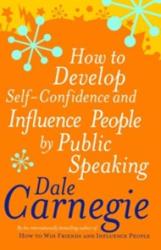 How To Develop Self-Confidence - Dale Carnegie (2004)