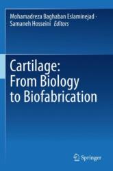 Cartilage: From Biology to Biofabrication (ISBN: 9789819924547)