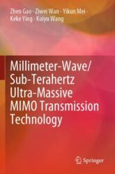 Millimeter-Wave/Sub-Terahertz Ultra-Massive MIMO Transmission Technology (ISBN: 9789819923908)