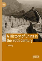 A History of China in the 20th Century (ISBN: 9789819907366)