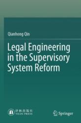 Legal Engineering in the Supervisory System Reform (ISBN: 9789819905324)