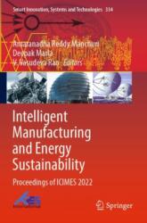 Intelligent Manufacturing and Energy Sustainability (ISBN: 9789811984990)