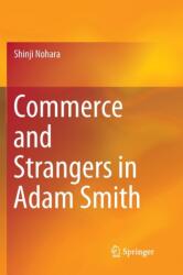 Commerce and Strangers in Adam Smith (ISBN: 9789811342998)