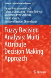 Fuzzy Decision Analysis: Multi Attribute Decision Making Approach (ISBN: 9783031447440)