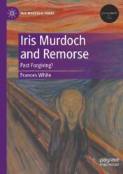 Iris Murdoch and Remorse (ISBN: 9783031430152)
