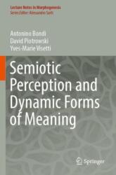 Semiotic Perception and Dynamic Forms of Meaning (ISBN: 9783031424533)