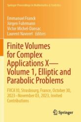 Finite Volumes for Complex Applications X--Volume 1, Elliptic and Parabolic Problems (ISBN: 9783031408663)
