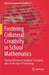 Fostering Collateral Creativity in School Mathematics (ISBN: 9783031406416)