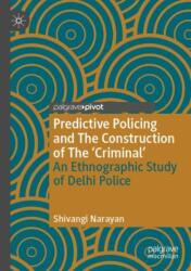 Predictive Policing and The Construction of The 'Criminal (ISBN: 9783031401046)