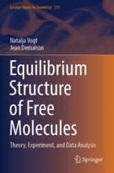 Equilibrium Structure of Free Molecules (ISBN: 9783031360473)