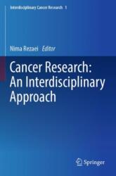 Cancer Research: An Interdisciplinary Approach (ISBN: 9783031324604)