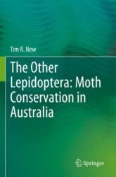 The Other Lepidoptera: Moth Conservation in Australia (ISBN: 9783031321054)