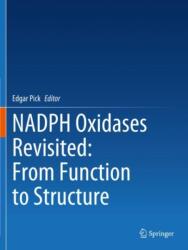 NADPH Oxidases Revisited: From Function to Structure (ISBN: 9783031237546)