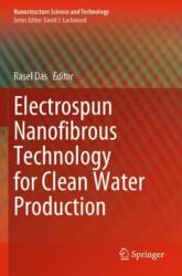 Electrospun Nanofibrous Technology for Clean Water Production (ISBN: 9789819954858)