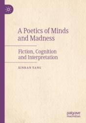 A Poetics of Minds and Madness (ISBN: 9789819952519)