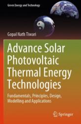 Advance Solar Photovoltaic Thermal Energy Technologies (ISBN: 9789819949953)