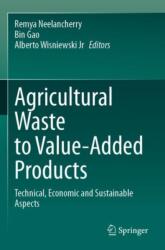 Agricultural Waste to Value-Added Products (ISBN: 9789819944743)