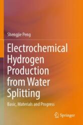 Electrochemical Hydrogen Production from Water Splitting (ISBN: 9789819944705)