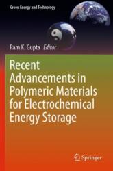 Recent Advancements in Polymeric Materials for Electrochemical Energy Storage (ISBN: 9789819941957)