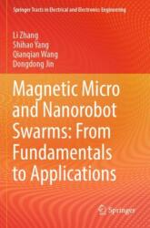 Magnetic Micro and Nanorobot Swarms: From Fundamentals to Applications (ISBN: 9789819936946)