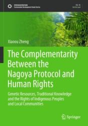 The Complementarity Between the Nagoya Protocol and Human Rights (ISBN: 9789819935154)
