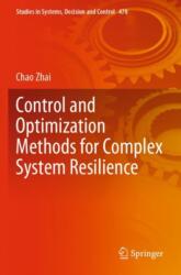 Control and Optimization Methods for Complex System Resilience (ISBN: 9789819930555)