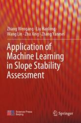 Application of Machine Learning in Slope Stability Assessment (ISBN: 9789819927586)