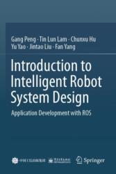 Introduction to Intelligent Robot System Design (ISBN: 9789819918164)