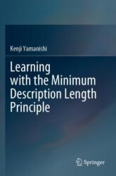 Learning with the Minimum Description Length Principle (ISBN: 9789819917921)