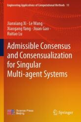 Admissible Consensus and Consensualization for Singular Multi-agent Systems (ISBN: 9789811969928)