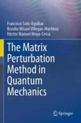 The Matrix Perturbation Method in Quantum Mechanics (ISBN: 9783031485480)
