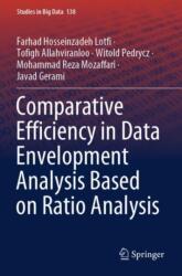 Comparative Efficiency in Data Envelopment Analysis Based on Ratio Analysis (ISBN: 9783031431838)