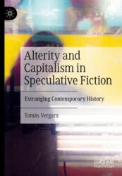 Alterity and Capitalism in Speculative Fiction (ISBN: 9783031399268)
