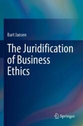 The Juridification of Business Ethics (ISBN: 9783031399107)
