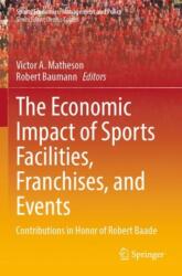 The Economic Impact of Sports Facilities, Franchises, and Events (ISBN: 9783031392504)