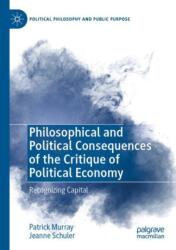Philosophical and Political Consequences of the Critique of Political Economy (ISBN: 9783031375477)