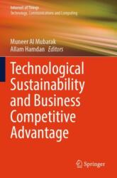 Technological Sustainability and Business Competitive Advantage (ISBN: 9783031355271)