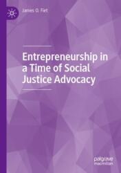 Entrepreneurship in a Time of Social Justice Advocacy (ISBN: 9783031354656)