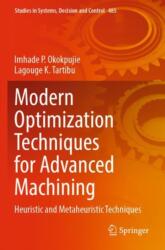 Modern Optimization Techniques for Advanced Machining (ISBN: 9783031354571)