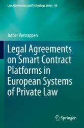 Legal Agreements on Smart Contract Platforms in European Systems of Private Law (ISBN: 9783031354090)