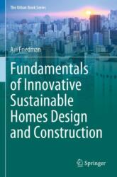 Fundamentals of Innovative Sustainable Homes Design and Construction (ISBN: 9783031353703)
