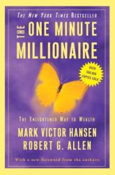 The One Minute Millionaire - Mark Victor Hansen, Robert G. Allen (ISBN: 9780307451569)