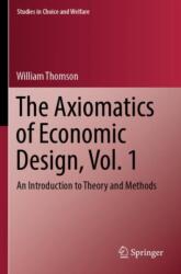 The Axiomatics of Economic Design, Vol. 1 (ISBN: 9783031294006)
