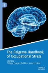 The Palgrave Handbook of Occupational Stress (ISBN: 9783031273513)