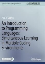 An Introduction to Programming Languages: Simultaneous Learning in Multiple Coding Environments (ISBN: 9783031232794)