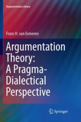 Argumentation Theory: A Pragma-Dialectical Perspective (ISBN: 9783030070243)