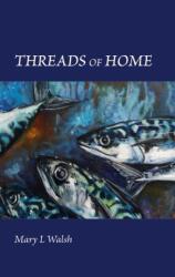 Threads of Home (ISBN: 9781917625043)
