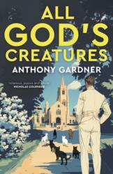 All God's Creatures (ISBN: 9781785634406)