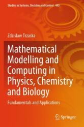 Mathematical Modelling and Computing in Physics, Chemistry and Biology (ISBN: 9783031399879)